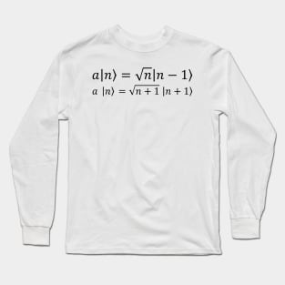 Creation And Annihilation Operators - Quantum Physics Long Sleeve T-Shirt